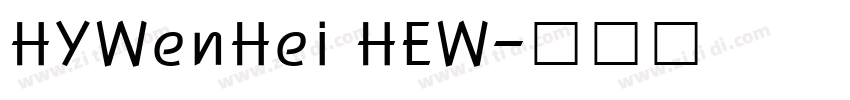 HYWenHei HEW字体转换